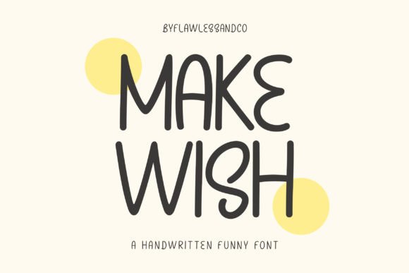 Make Wish Font: A Playful Typeface for Small Business Branding