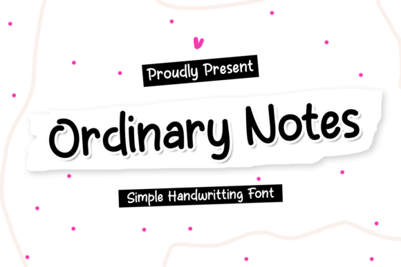 Ordinary Notes: A Modern Handwritten Font for Web Design