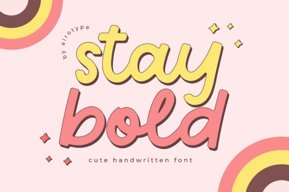 Stay Bold: A Playful Typeface for Handmade Brands