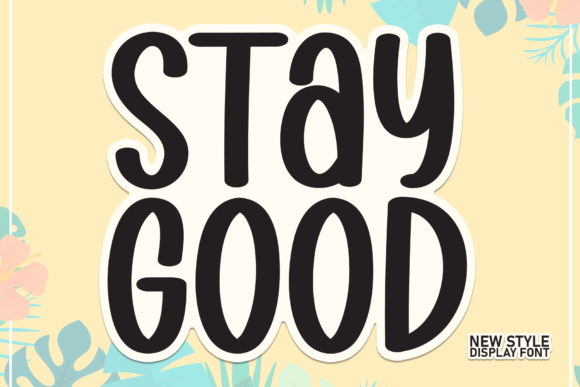 Stay Good: A Script Font That Elevates Your Brand Identity